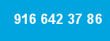 916 642 37 86